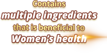 Contains multiple ingredients that is beneficial to women health